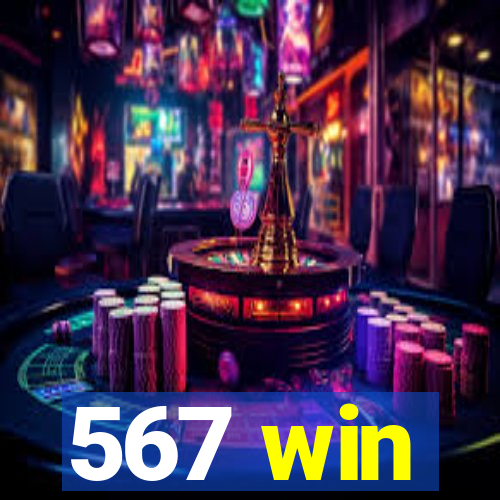 567 win